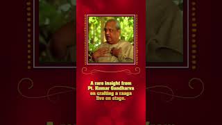 Pt. Kumar Gandharva shares his unique perspective on crafting a raaga live on stage #shorts 🎶