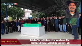 Trafik Kazası Kurbanı Atar Toprağa Verildi…