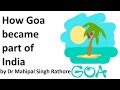 How Goa became part of India? गोवा भारत का हिस्सा कैसे बना?