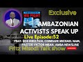 EP52: Ambazonia Activists Speak up feat Pastor Victor Mbah, Comrade SOS Mike, Hon Pascal