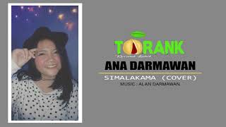 TERBARU!!!! SIMALAKAMA (COVER) ANA DARMAWAN