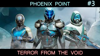 #3 Phoenix Point. Мод Terror From The Void (TFTV) Легенда. НОВОЕ ПРОХОЖДЕНИЕ