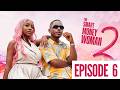The Smart Money Woman S2 Latest Nollywood Movie Episode 6 Osas Ighodaro Eso Dike The Smart Money Woman S2 Latest Nollywood Movie Episode 6 Osas Ighodaro Eso Dike