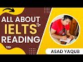 ALL ABOUT IELTS READING (A TO Z) BY ASAD YAQUB