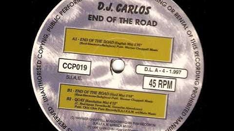 DJ CARLOS - END OF THE ROAD