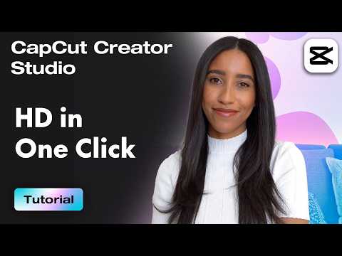 Next Gen Era Of Editing One Click To HD CapCut Creator Studio 