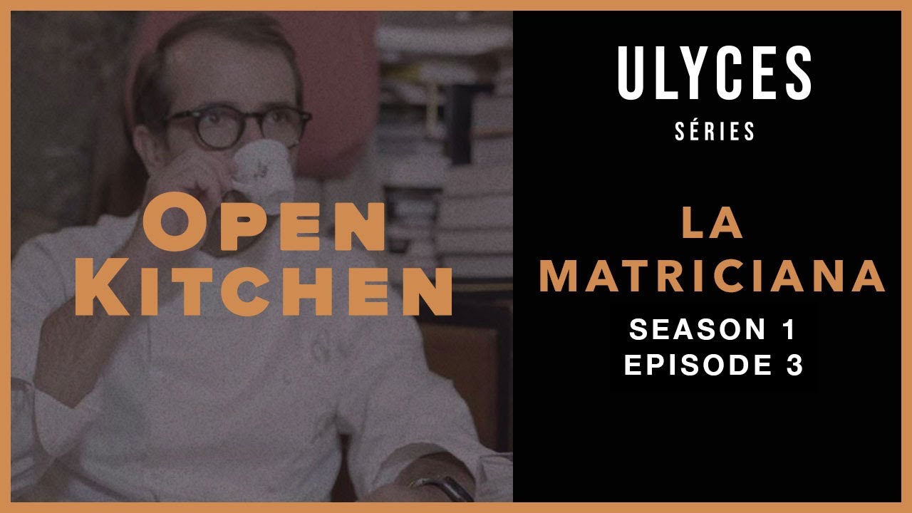 Open Kitchen, S01-E03 : La Matriciana (English subtitles)
