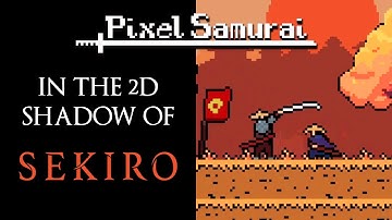 Pixel Samurai — In the 2D Shadow of Sekiro