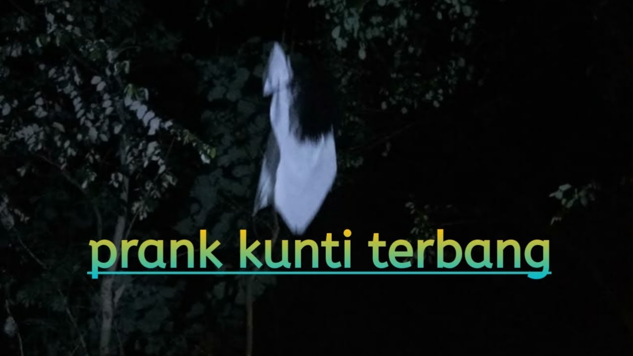 PRANK HANTU KUNTILANAK TERBANG / 