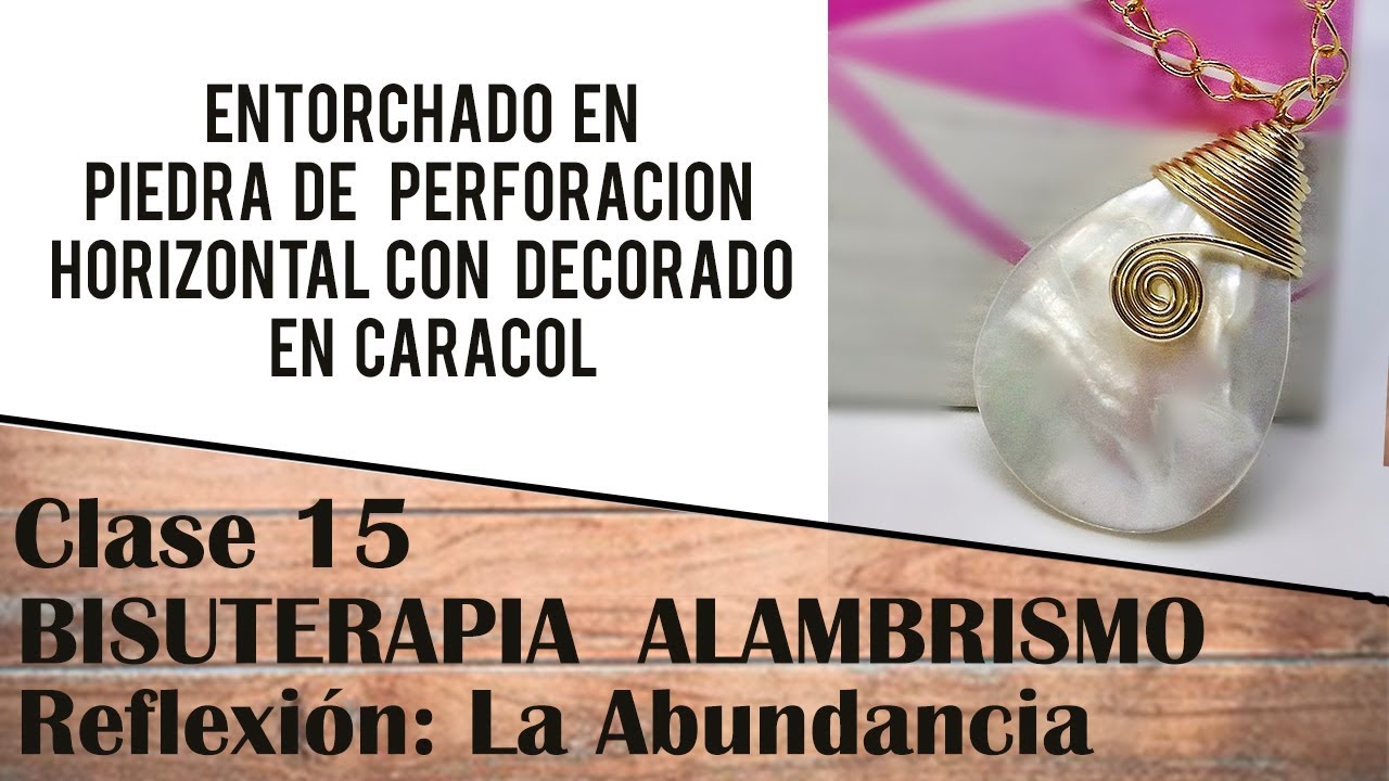 15 CLASE - ENTORCHADO DE ALAMBRE EN PIEDRA DE PERFORACION HORIZONTAL