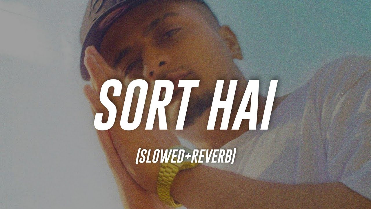 J Trix - Sort Hai (Slowed+Reverb)