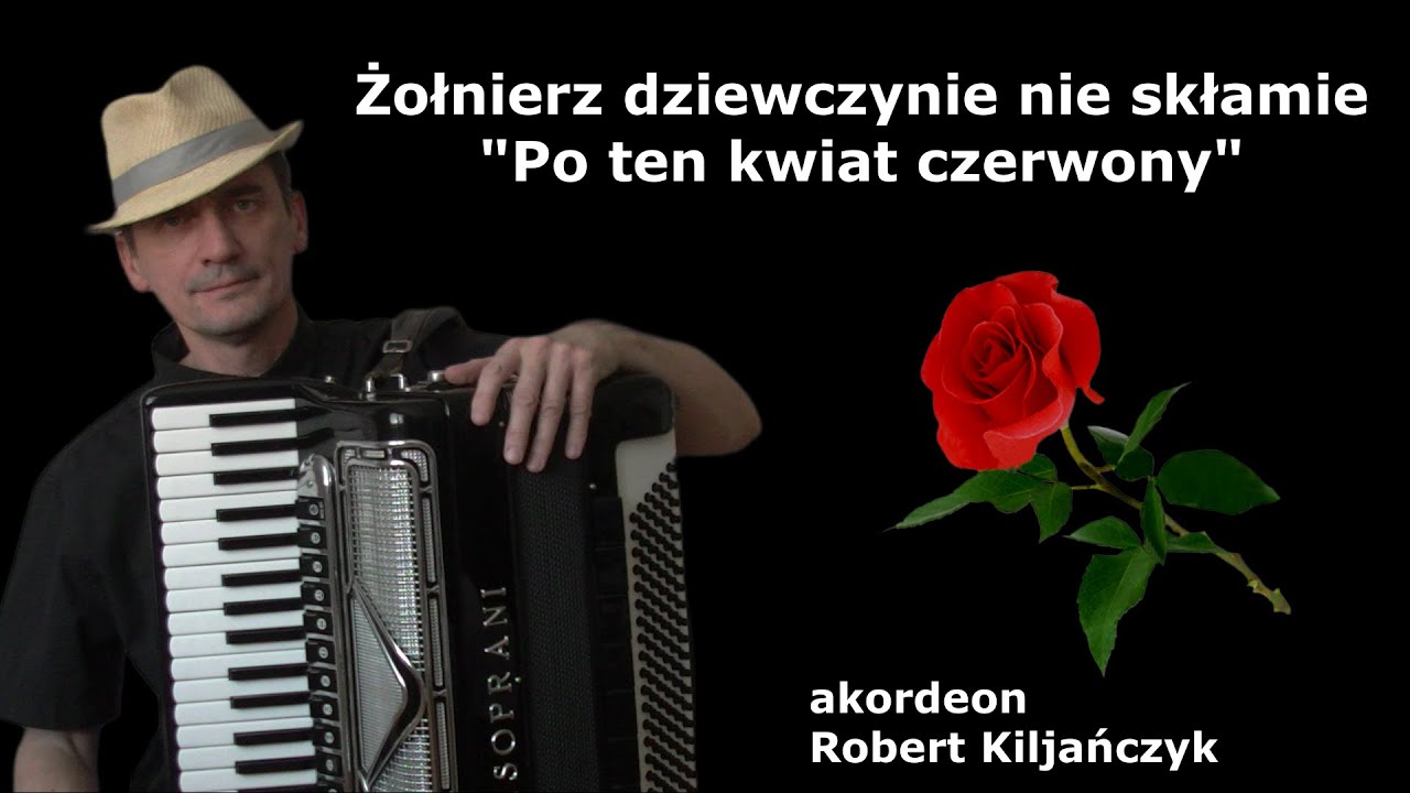 Piosenka O Dziewczynie Która Się Zabiła Żołnierz dziewczynie nie skłamie - Po ten kwiat czerwony - YouTube