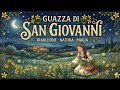 LA GUAZZA E LE TRADIZIONI DI SAN GIOVANNI