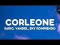 Capture de la vidéo Saiko, Yandel - Corleone (Letra/Lyrics)