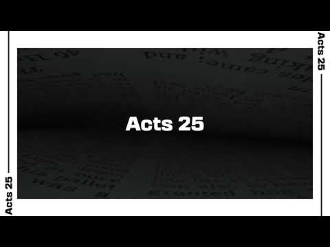 Acts 25 Bible Reading | NIV