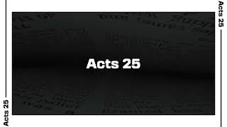 Acts 25 Bible Reading | NIV