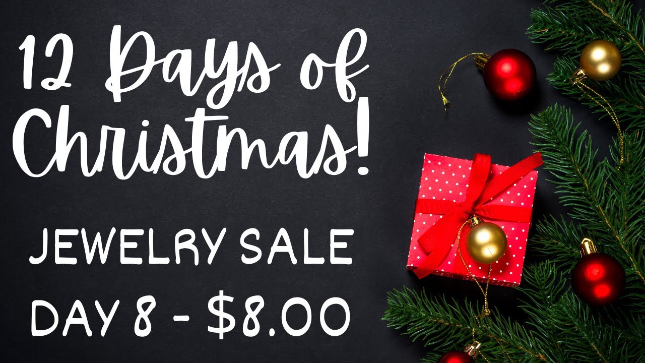 THE 8TH DAY OF CHRISTMAS JEWELRY SALEEVERYTHING 8 YouTube
