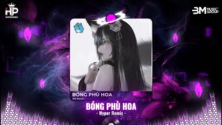 Bóng Phù Hoa (Ver Hot TikTok) - TVS Remix ♫ Nhạc Remix Hot TikTok 2025 Cực Chill Gây Nghiện