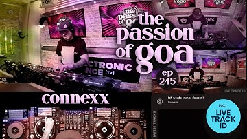 Connexx - The Passion Of Goa, ep. 245 | DJ-Set (60 min.) - Progressive Trance Mix