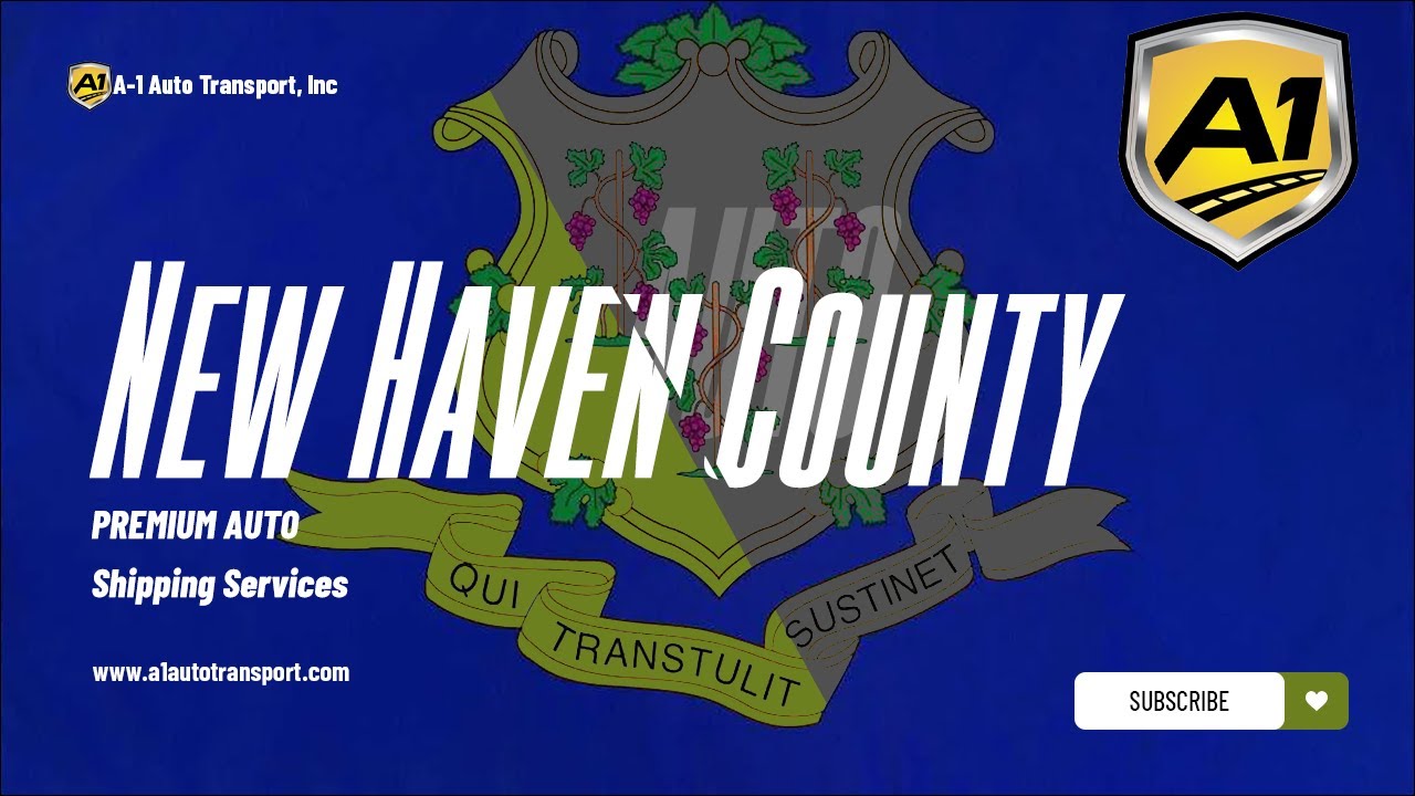 Car Shipping In New Haven County CT Vehicle Shipping New Haven