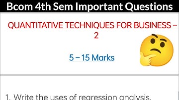 5 & 15 Marks QT Bcom 4th Sem important questions Quantitative Techniques for Business MBA Course 👇👇👇