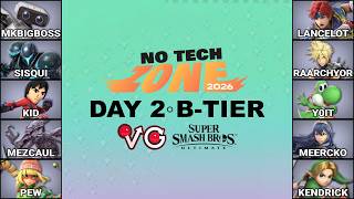 No Tech Zone 2026 | Day 2/2 | Featuring: MKBigBoss, Sisqui, Mezcaul, KID, &amp; more! | !bracket