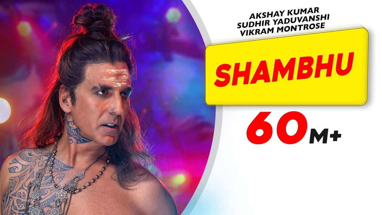 Shambhu (Official Video) | Akshay Kumar | Vikram Montrose | Ganesh Acharya | Sudhir | Abhinav