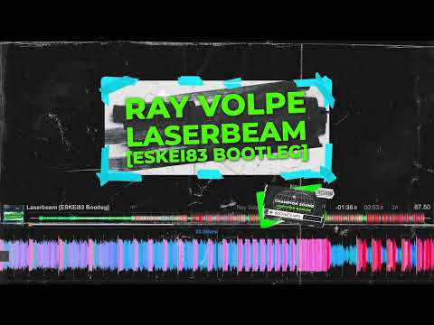 RAY VOLPE - LASERBEAM ESKEI83 BOOTLEG REMIX