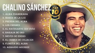 Las 10 mejores canciones de Chalino Sánchez 2023