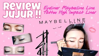 Review Maybelline Line Tattoo High Impact Liner, Beneran Hasilnya Waterproof?