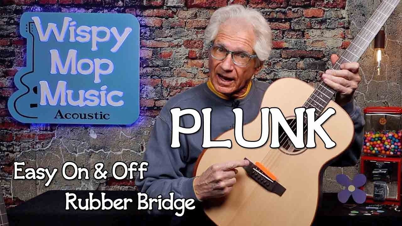 Резиновый мостик PLUNK с удобным креплением и снятием.