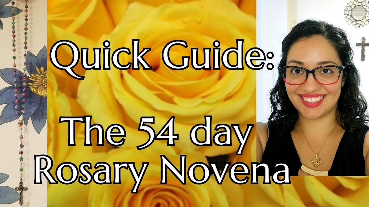 Quick Guide The 54 Day Rosary Novena YouTube quick-guide-the-54-day-rosary-novena-youtube
