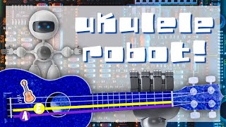 Ukulele Open String Play Along: Ukulele Robot | Open Strings E & A