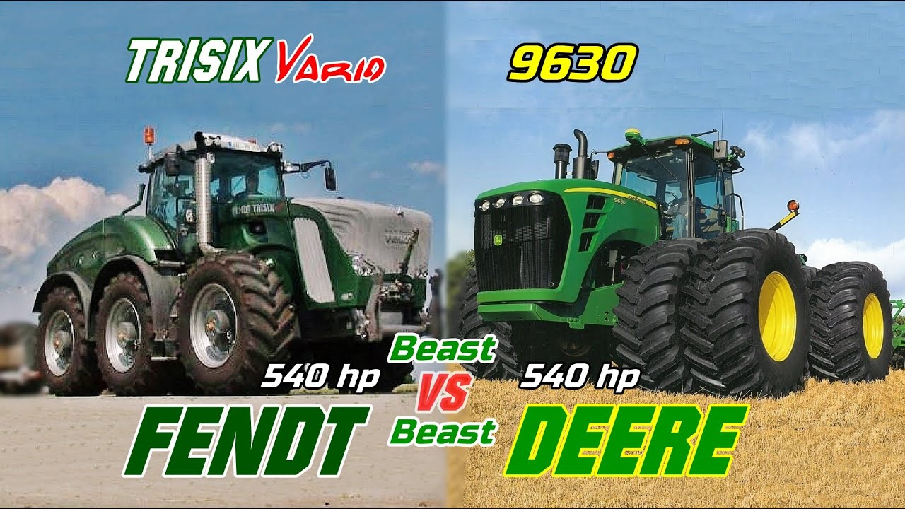 Fendt TRISIX Vario VS John Deere 9630 Beast vs Beast [Power/Size