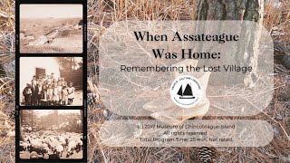When Assateague Was Home: Remembering the Lost Village | Museum of Chincoteague Island