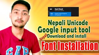 Install Nepali Fonts &amp; Unicode on PC: Romanized vs. Traditional + Google Input Tools
