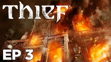 Thief - Walkthrough Part 3 [Chapter 1: LOCK DOWN] - W/Commentary