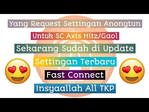 UPDATE !!! Settingan Axis Hitz/Gaol Kzl Sosmed Anonytun Unlimited Pro APK | TUTORIAL ANDROID #42