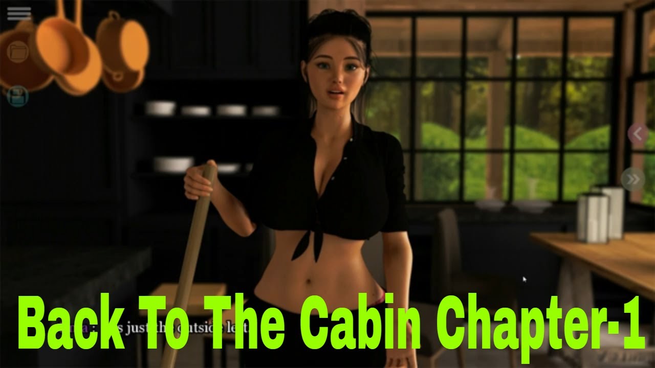 Back to the cabin walkthrough