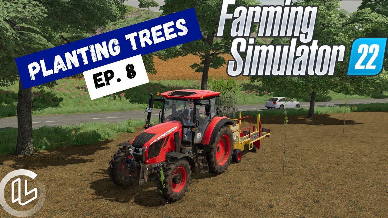 PLANTING TREES FARMING SIMULATOR 22 LET'S PLAY EP 8 YouTube