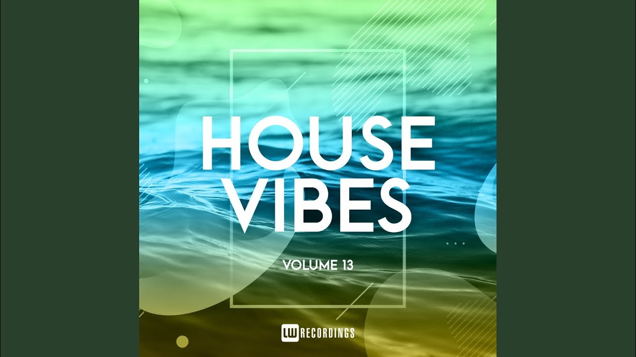 House vibe