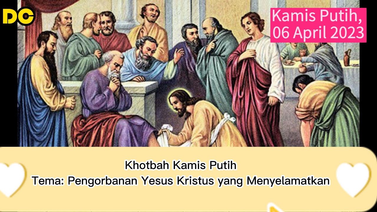 khotbah-kamis-putih-6-april-2023-pengorbanan-yesus-kristus-yang