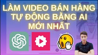 Hướng dẫn làm video bán hàng tự động bằng Ai trên máy tính