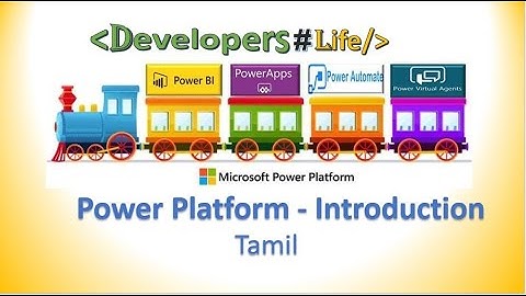 What is the Power Platform in Tamil | Microsoft Power Platform Introduction | Developers Life