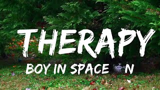 Boy In Space & NOTD - Therapy (Lyrics)  | Music one for me