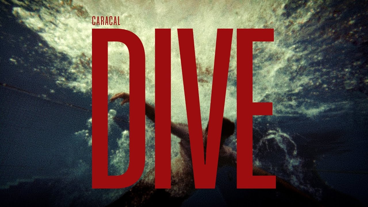 Caracal - Dive - Official Music Video