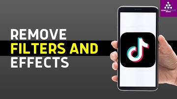 How to Remove TikTok Filters & Effects in 2024