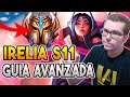 🤓 IRELIA GUIA AVANZADA S11 🤓 | OBJETOS, RUNAS, COMBOS y MUCHO MÁS | GUIA LOL