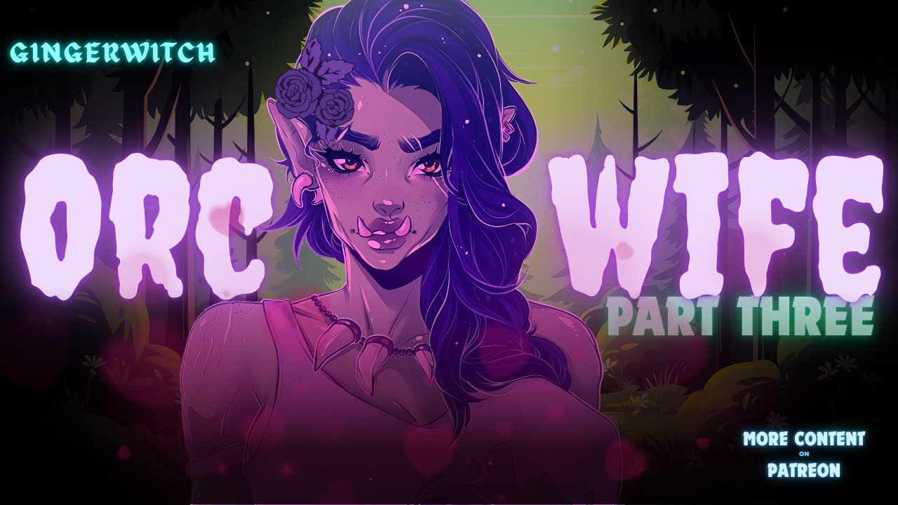 ASMR | Orcwife Ep.3 Trapped in Bed | Soft Dom Possessive Monster Girlfriend Roleplay