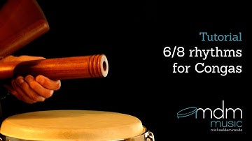 6/8 rhythms for congas-Free tutorial by Michael de Miranda